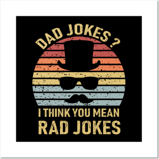 Dad Jokes I Think You Mean Rad Jokes Posters and Art